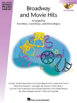 Broadway and Movie Hits - Level 2 - Book/CD Pack: Hal Leonard Student Piano Library - Rejino, Mona, and Klose, Carol, and Kern, Fred