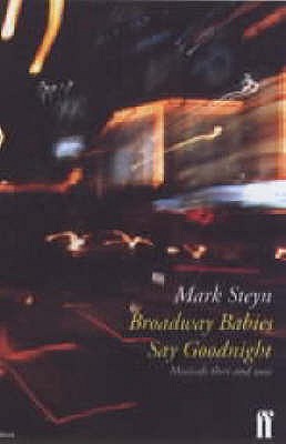 Broadway Babies Say Goodnight - Steyn, Mark