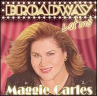 Broadway Latino - Maggie Carles