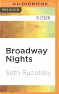 Broadway Nights: A Romp of Life, Love, & Musical Theatre