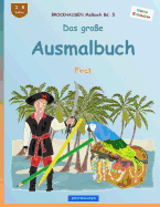 Brockhausen Malbuch Bd. 5 - Das Gro?e Ausmalbuch: Pirat