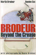 Brodeur: Beyond the Crease