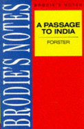 Brodie's Notes on E.M.Forster's "Passage to India" - Boulton, J.A. (Editor)