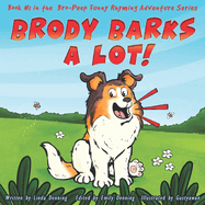 Brody Barks a Lot!