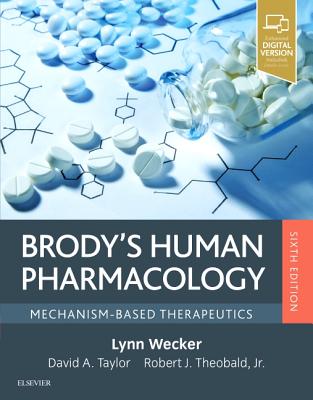 Brody's Human Pharmacology: Mechanism-Based Therapeutics - Wecker, Lynn, PhD