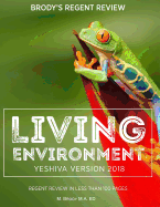 Brody's Regent Review: Living Environment Yeshiva Version 2018: Regent Review in Less Than 100 Pages