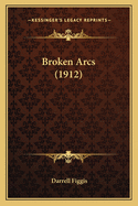 Broken Arcs (1912)