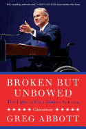 Broken But Unbowed: The Fight to Fix a Broken America