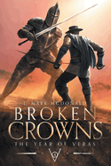 Broken Crowns: The Year of Veras Book 4