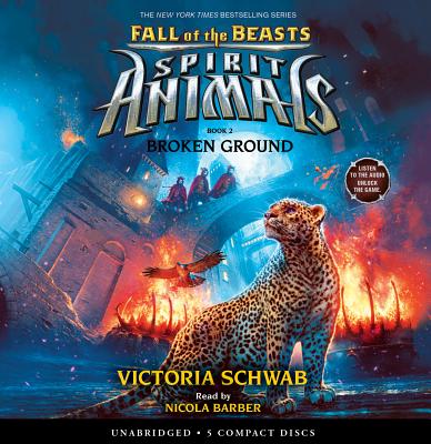 Broken Ground (Spirit Animals: Fall of the Beasts, Book 2): Volume 2 - Schwab, Victoria