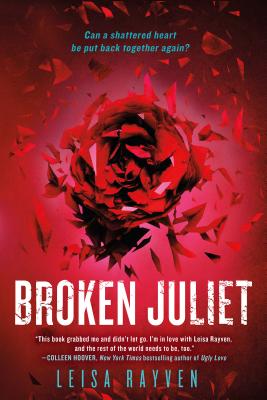 Broken Juliet - Rayven, Leisa