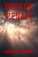 Broken Menace