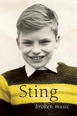 Broken Music: Memoirs - Sting