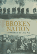 Broken Nation: Australians in the Great War