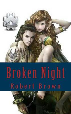 Broken Night - Brown, Robert L