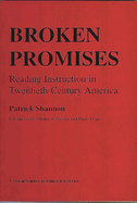 Broken Promises: Reading Instruction in Twentieth-Century America