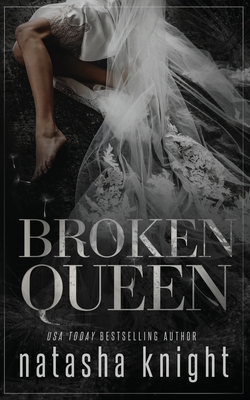 Broken Queen - Knight, Natasha