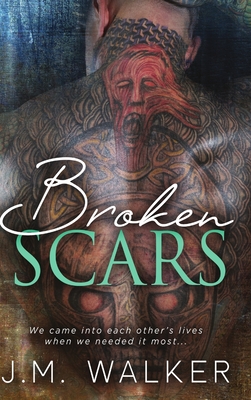 Broken Scars - Walker, J M