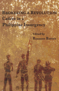 Brokering a Revolution: Cadres in a Philippine Insurgency