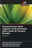 Bromeliaceae della regione nord-orientale dello stato di Paran, Brasile