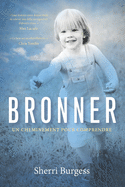 Bronner: Un cheminement pour comprendre