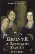 Bronte: A Biography of the Literary Family