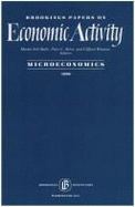 Brookings Papers on Economic Activity, Microeconomics: 1998 - Baily, Martin Neil (Editor), and Winston, Clifford (Editor), and Reiss, Peter C (Editor)