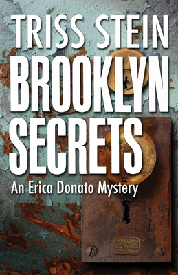 Brooklyn Secrets: An Erica Donato Mystery - Stein, Triss