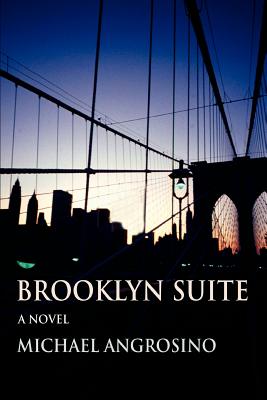 Brooklyn Suite - Angrosino, Michael, Dr.