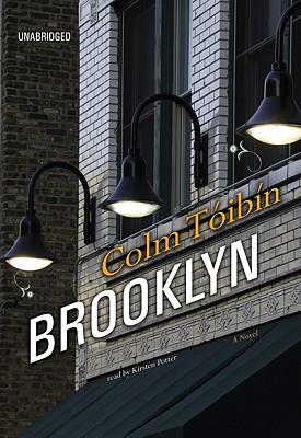 Brooklyn - Toibin, Colm, and Potter, Kirsten (Read by)