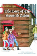 Brooks Berry In The Case of the Haunted Cabin - James, Michael