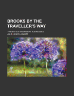 Brooks by the Traveller's Way: Twenty-Six Weeknight Addresses