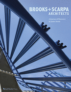 Brooks + Scarpa Architects: A Journey of Discovery