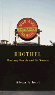 Brothel: Mustang Ranch and Its Women - Albert, Alexa