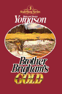 Brother Brigham's Gold - Yorgason, Brenton G, and Yorgason, Blaine M