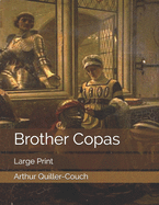 Brother Copas: Large Print