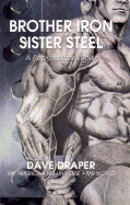Brother Iron, Sister Steel: A Bodybuilder's Book
