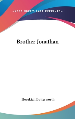 Brother Jonathan - Butterworth, Hezekiah