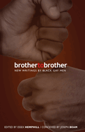 Brother to Brother: New Writing by Black Gay Men