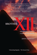 Brother XII: The Strange Odyssey of a 20th-Century Prophet