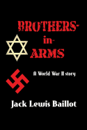 Brothers-In-Arms: A World War II Story