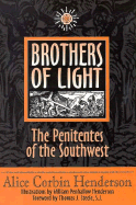 Brothers of Light: The Penitentes of the Southwest