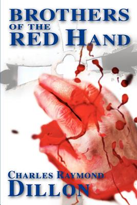 Brothers of the Red Hand - Dillon, Charles Raymond