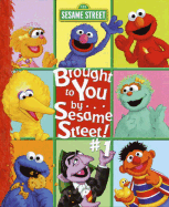 Brought to You By... Sesame Street!