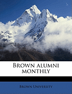 Brown Alumni Monthly Volume Vol. 6 No. 7 - Brown University (Creator)
