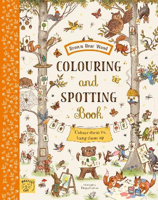 Brown Bear Wood: Colouring and Spotting Book: Colour them in, hang them up! - 