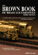 Brown Book of Brass Locomotives - Glaab, John