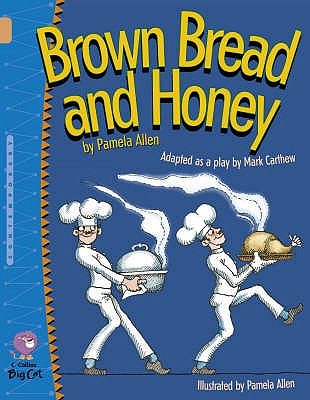Brown Bread and Honey: Band 12/Copper Band - Carthew, Mark, and Collins Big Cat (Prepared for publication by)