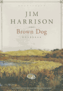 Brown Dog: Novellas