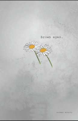 brown eyes. - McNulty, Michael Adam